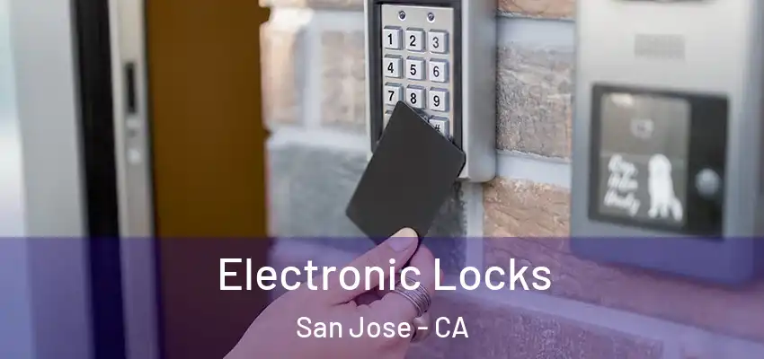  Electronic Locks San Jose - CA